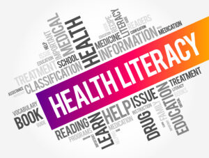 Health Literacy: A Responsibility for Healthcare Marketers